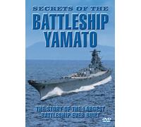 Secrets of the Battleship Yamato - Secrets of the Battleship Yamato [Import anglais]