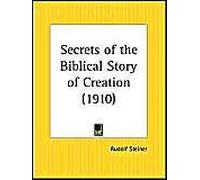 Secrets Of The Biblical Story Of Creation
