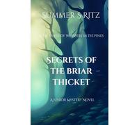 Secrets of The Briar Thicket: Book Three of Whispers in The Pines