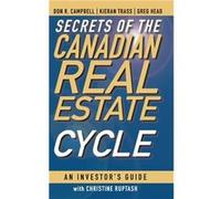 Secrets of the Canadian Real Estate Cycle by Don R. Campbell Hardcover Book Don R. Campbell (Auteur)