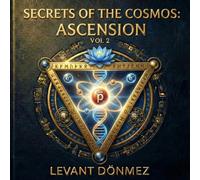 Secrets of the Cosmos: Ascension: A Hard Science Fiction Saga: Volume 2