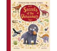 Secrets of the Dinosaurs: 15 Prehistoric Bedtime Stories