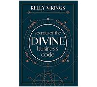 Secrets Of The Divine Business Code