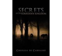 Secrets Of The Forbidden Kingdom