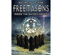 Secrets Of The Freemasons: Inside The Sacred Order