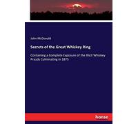 Secrets Of The Great Whiskey Ring