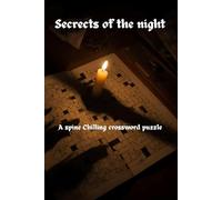 Secrets of the Haunted Night: Spooky Halloween Crossword Puzzle Book With 90 Creepy Word Challenges Scary Fun Crossword Puzzle Book For Adults And ... Featuring Ghosts, Witches, Vampires And More