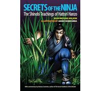 Secrets of the Ninja: The Shinobi Teachings of Hattori Hanzo