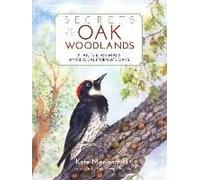 Secrets Of The Oak Woodlands