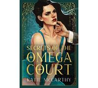 Secrets of the Omega Court - Katie McCarthy - Sourcebooks Casablanca - ebook (ePub) - Livre