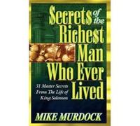 Secrets of the Richest Man Who Ever Lived - [Version Originale] Mike Murdock (Auteur)