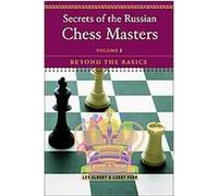 Secrets of the Russian Chess Masters Larry Parr, Lev Alburt (Auteur)