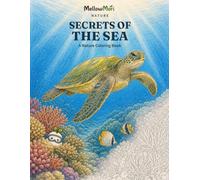 Secrets of the Sea: A Nature Coloring Book