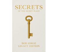 Secrets of the Secret Place Legacy Edition Hardcover