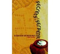 Secrets of the Serpent John Malloy, Philip Gardiner (Auteur)