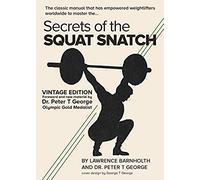 Secrets Of The Squat Snatch