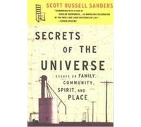 Secrets of the Universe Scott Russell Sanders (Auteur)