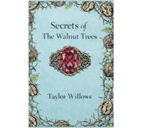 Secrets of The Walnut Trees