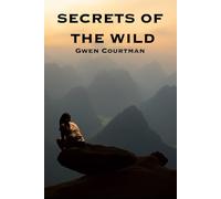 Secrets of the Wild