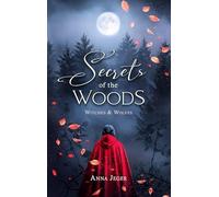 Secrets of the Woods: Witches & Wolves