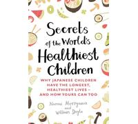 Secrets Of The World's Healthiest Children