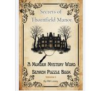 Secrets of Thornfield Manor: A Murder Mystery Word Search Puzzle Book