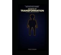 SECRETS OF TRANSFORMATION: Practical Steps to Spiritual Growth and Maturity