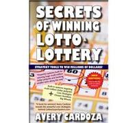 Secrets of Winning Lotto amp Lottery by Avery Cardoza Avery Cardoza (Auteur)