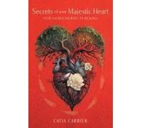 Secrets Of Your Majestic Heart