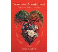 Secrets Of Your Majestic Heart