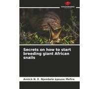 Secrets on how to start breeding giant African snails
