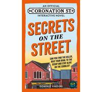 Secrets on the Street An Official Coronation Street Interactive Novel - ITV Studios Global Dist Ltd - Cassell - ebook (ePub) - Livre