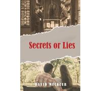 Secrets or Lies