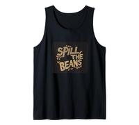 Secrets Out Loud avec Spill the Beans Discours Débardeur