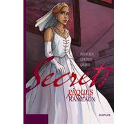 Secrets, Pâques avant les Rameaux - Tome 0 - Secrets, Pâques avant les Rameaux Pâques avant les rameaux Tome 1 - Frank Giroud - Dupuis - cartonné - Bande dessinée