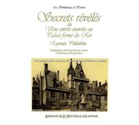 Secrets révélés ou L'entrée ouverte au Palais fermé du Roi, Eyrénée Philalèthe