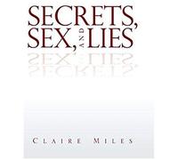 Secrets, Sex, And Lies
