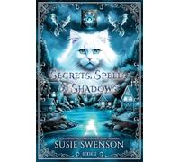 Secrets, Spells & Shadows