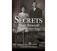 Secrets That Remain: The Emil Fricker Story