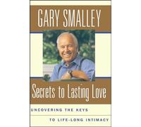 Secrets To Lasting Love: Uncovering The Keys To Lifelong Intimacy