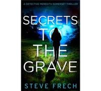Secrets to the Grave by Steve Frech Paperback Book Steve Frech (Auteur)