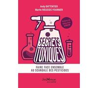 Secrets toxiques: Faire face ensemble au scandale des pesticides