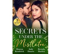 Secrets Under The Mistletoe: Christmas in Da Conti's Bed / The Soldier's Holiday Homecoming / Maverick Christmas Surprise - Sharon Kendrick - Mills & Boon - ebook (ePub) - Livre