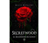 SECRETWOOD: La Maledizione del Sangue