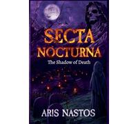 Secta Nocturna: The Shadow of Death