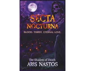 SECTA NOCTURNA: The Shadow of Death