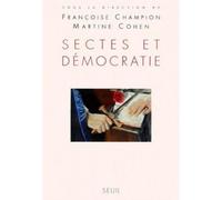 Sectes et Démocratie - Françoise Champion - Seuil - Livre