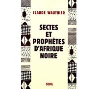 Sectes et Prophètes d'Afrique noire