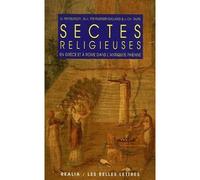 Sectes religieuses en Grèce et à Rome dans l'antiquité païenne (nouvelle édition) - Gérard Freyburger - Belles Lettres - broché - Essai