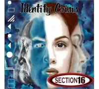 Section 16 - Identity Crisis [Import]